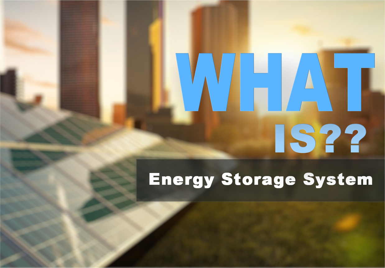 What Is ESS Energy Storage?