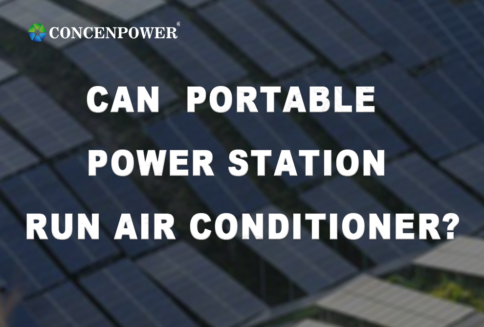 Can a Portable Power Station Run an Air Conditioner?